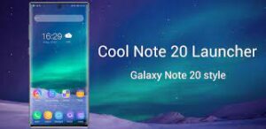Cool Note20 Launcher Galaxy UI Mod APK 