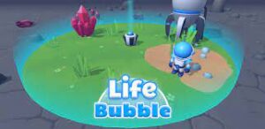 Life Bubble Mod APK